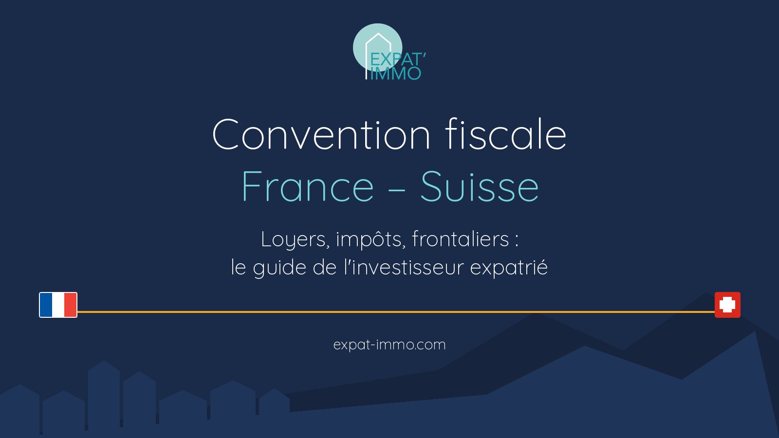 Convention fiscale France-Suisse : qui impose vos revenus ?