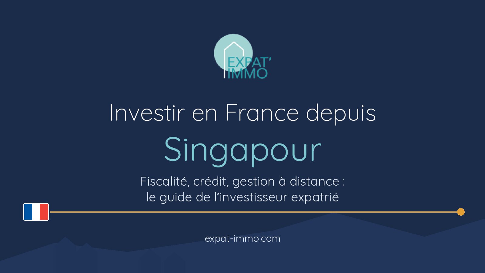 Convention fiscale France-Singapour : investir en France depuis Singapour